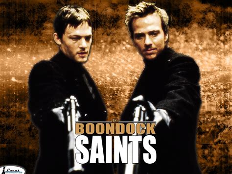 boondock saints.